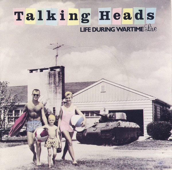 Capa de Life During Wartime (2003 Remaster)